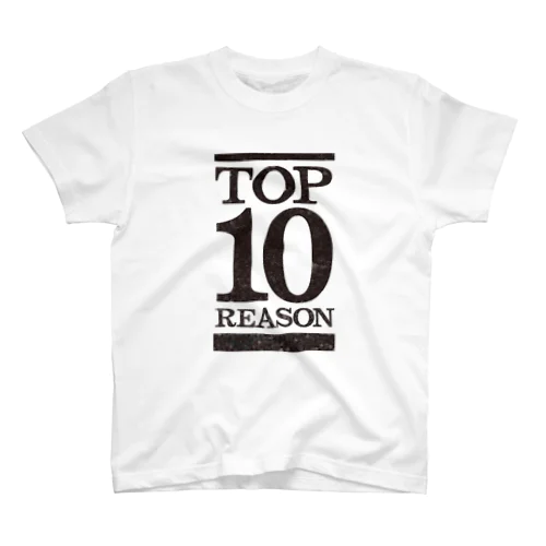 Top 10 Reason Regular Fit T-Shirt