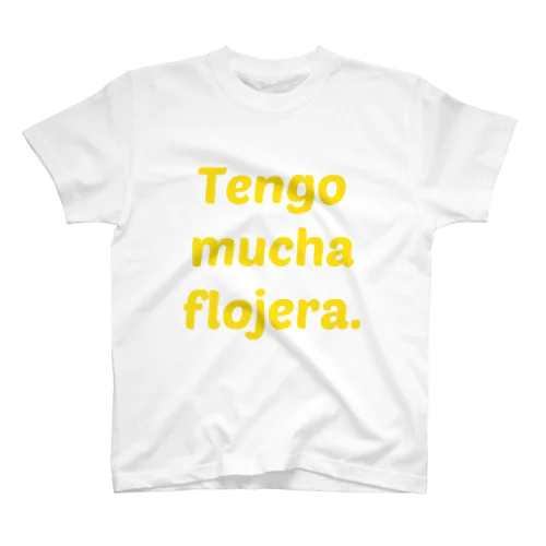 ～マジでダルい～Tengo mucha flojera. スタンダードTシャツ