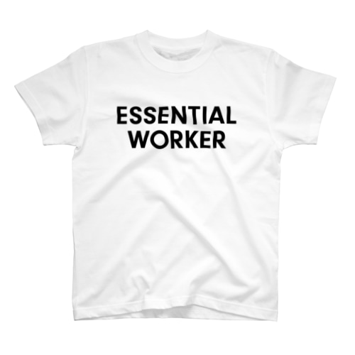 ESSENTIAL WORKER-エッセンシャルワーカー- Regular Fit T-Shirt