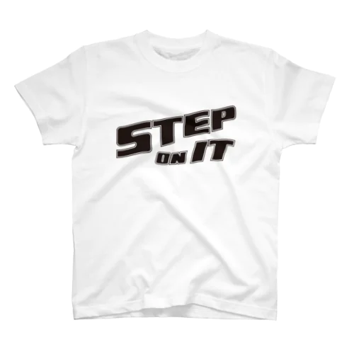 STEP ON IT スタンダードTシャツ