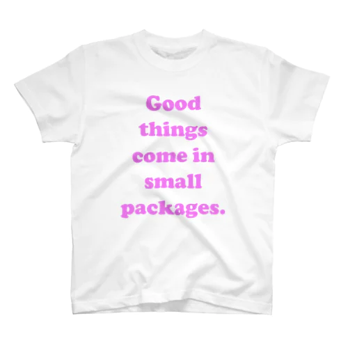 Good things come in small packages.(pink) Regular Fit T-Shirt