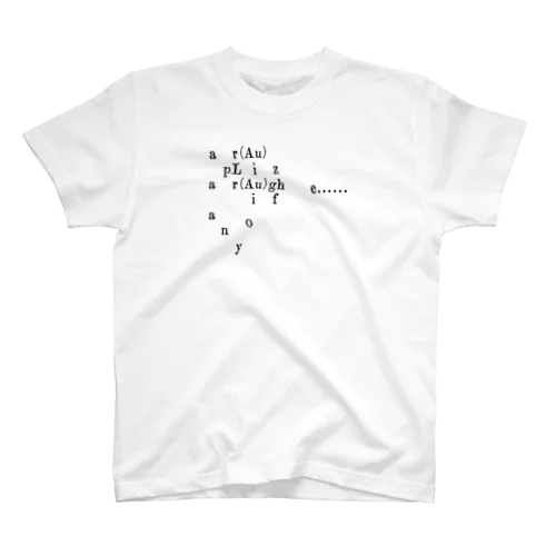 pLease L(Au)gh if any. Regular Fit T-Shirt