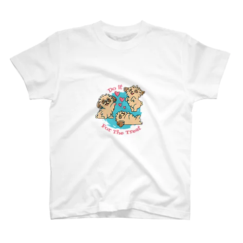 Do it for the treat  御馳走 の ために それ を しなさい。 スタンダードTシャツ