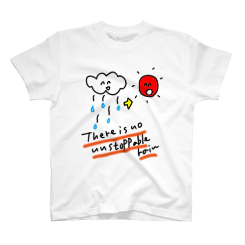 止まない雨は無い スタンダードTシャツ