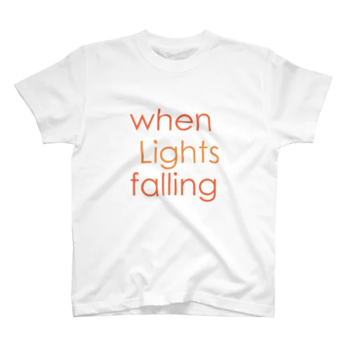 when Lights falling スタンダードTシャツ