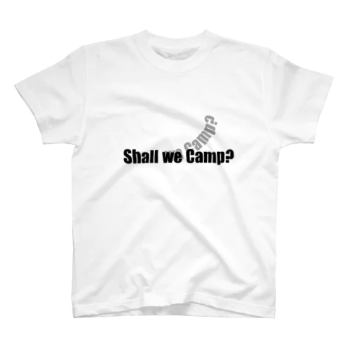 Shall we camp? スタンダードTシャツ