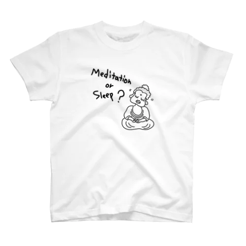 メディテーション オア スリープ？ スタンダードTシャツ