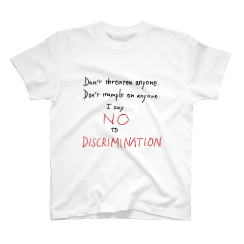 no discrimination スタンダードTシャツ