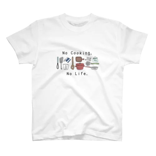 No Cooking,No Life. Regular Fit T-Shirt