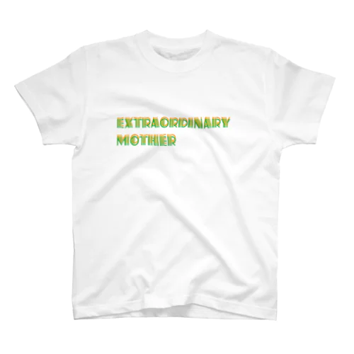 EXTRAORDINARY MOTHER スタンダードTシャツ