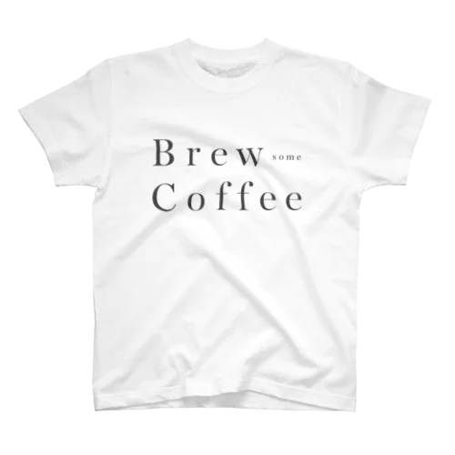 Brew some Coffee Tシャツ(スミクロ) Regular Fit T-Shirt