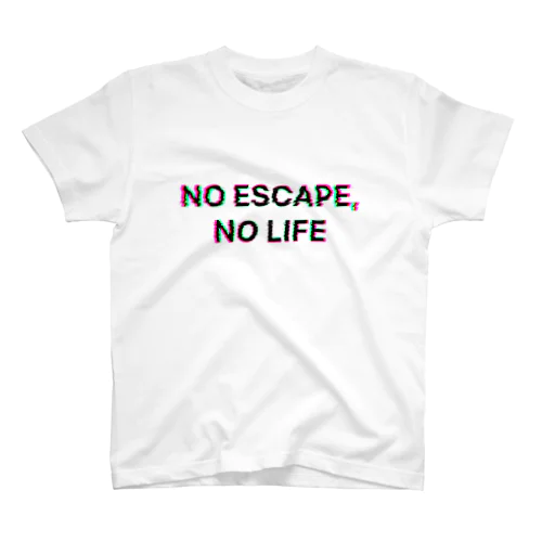 NO ESCAPE, NO LIFE Regular Fit T-Shirt