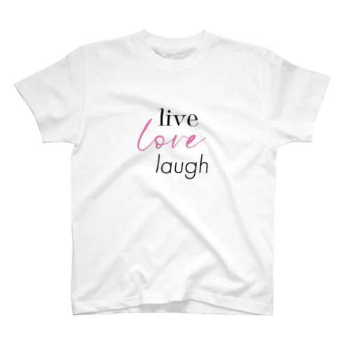 生きよう、愛そう、笑おう-live love laugh- Regular Fit T-Shirt