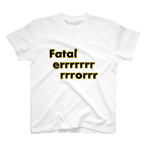 fatal error スタンダードTシャツ