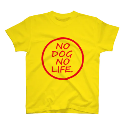 No Dog No Life スタンダードTシャツ