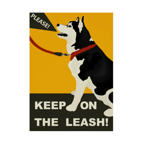 KEEP ON THE LEASH! (Shostako Yellow) Stickable Poster