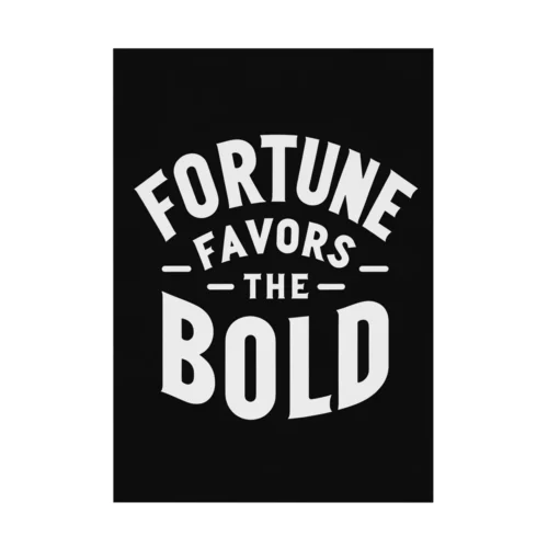 Fortune Favors The Bold 吸着ポスター
