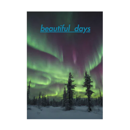 beautiful days (Aurora) 吸着ポスター