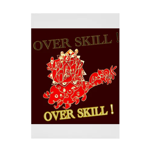 OVER SKILL!  Stickable Poster