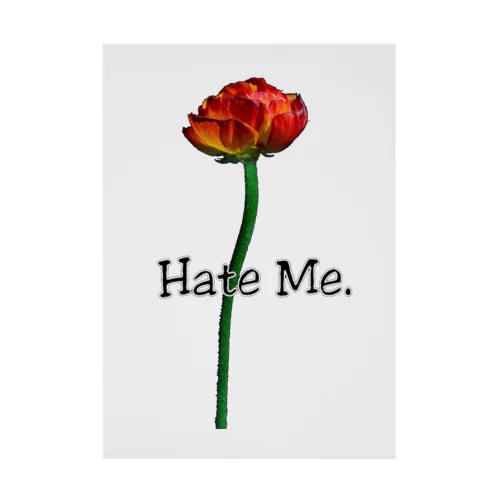 「Hate Me FLOWER」 Stickable Poster