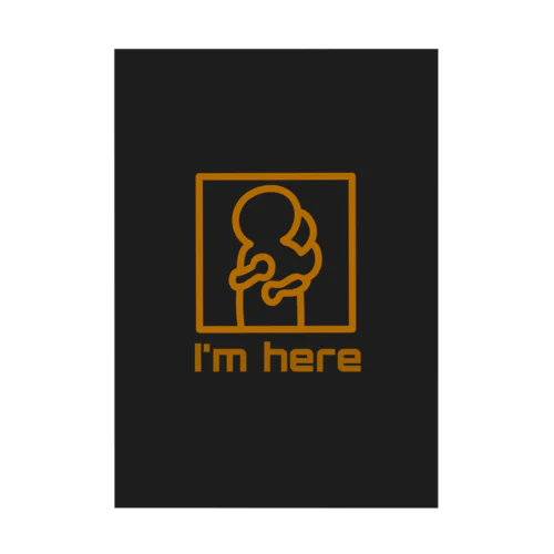 i‘m here black Stickable Poster