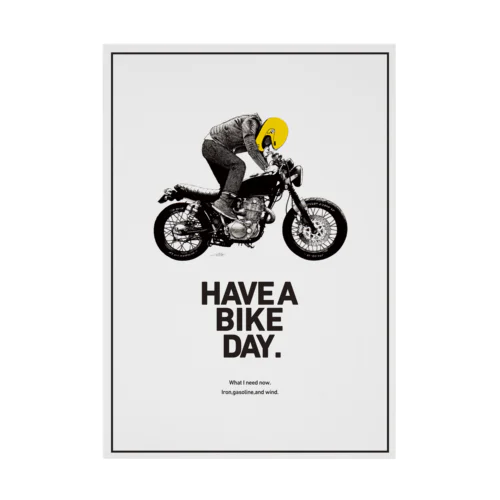 HAVE A BIKE DAY. Stickable Poster