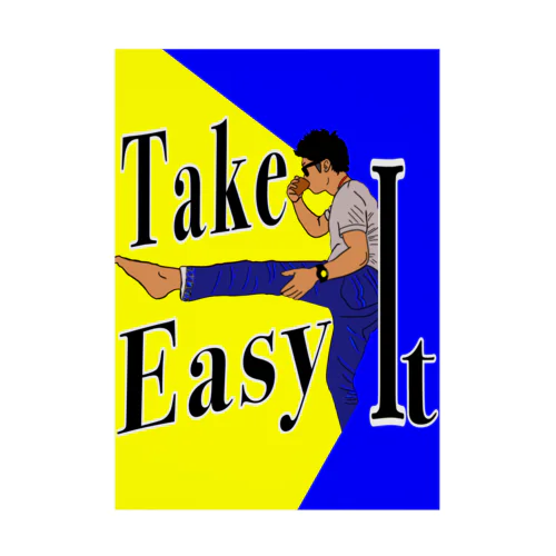 TAKE IT EASY 吸着ポスター