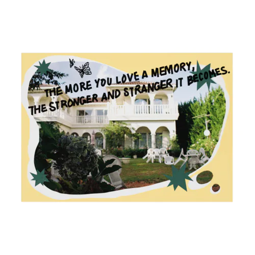 A memory. Stickable Poster