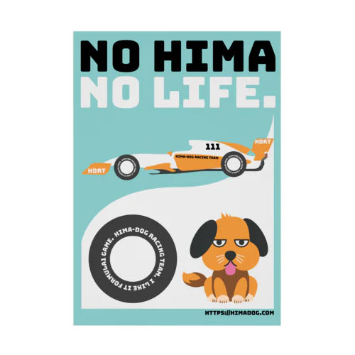 No Hima No Life. Stickable Poster