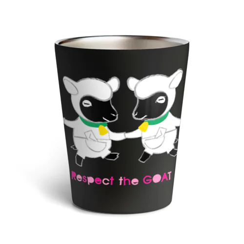 Respect the GOAT やぎさん おゆうぎ会 0592 黒ヤギ座 Thermo Tumbler