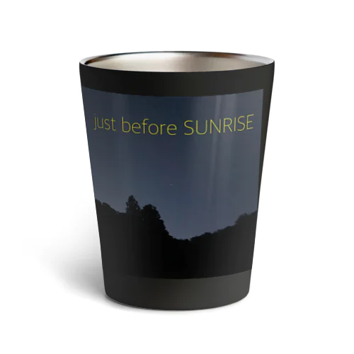 just before SUNRISE Thermo Tumbler