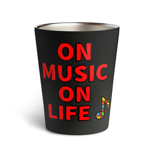 ON MUSIC ON LIFE Thermo Tumbler