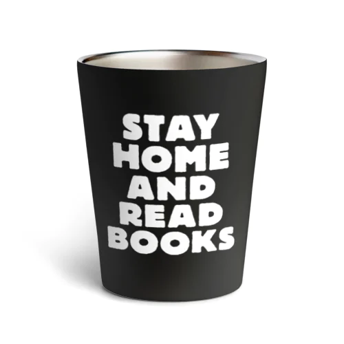 STAY HOME AND READ BOOKS（WHITE） Thermo Tumbler