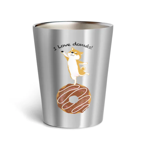 I love donuts!（赤柴） Thermo Tumbler