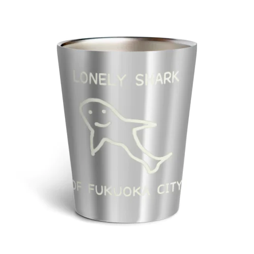 LONELY SHARK OF FUKUOKA CITY  Thermo Tumbler