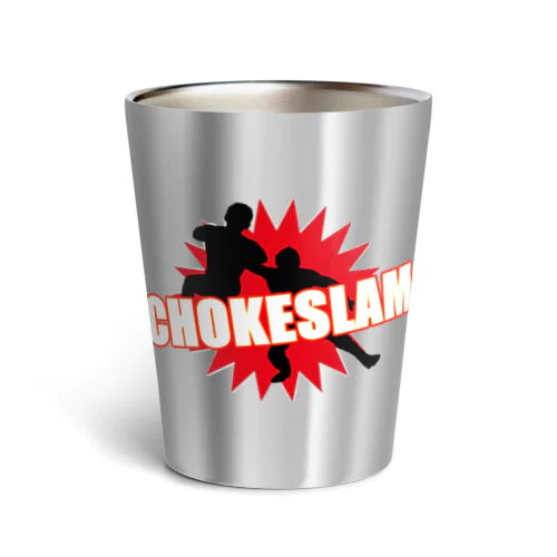 CHOKESLAM（チョークスラム） Thermo Tumbler