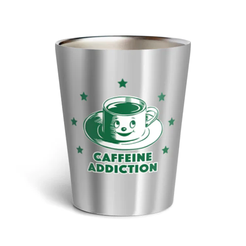 カフェイン中毒 (CAFFEINE ADDICTION：GREEN) サーモタンブラー