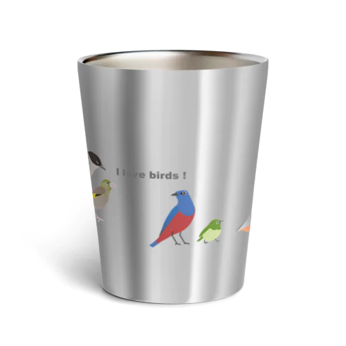 I love birds ! 1 Thermo Tumbler