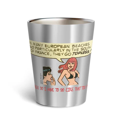 Go TOPLESS ! Thermo Tumbler