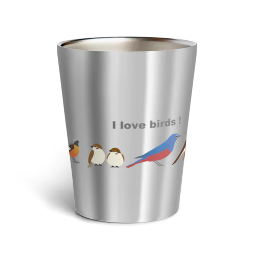 I love birds ! 2 Thermo Tumbler