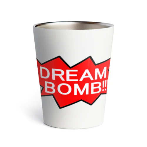 DREAM BOMB!!!　~ユメノバクダン打ち上げろ！！！~ Thermo Tumbler