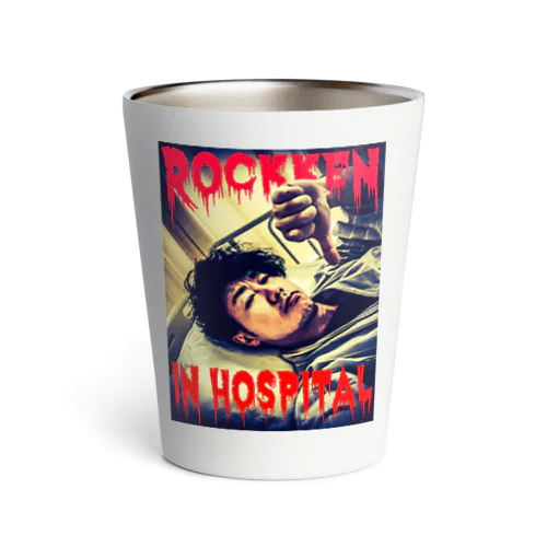 ROCKKEN IN HOSPITAL  Thermo Tumbler