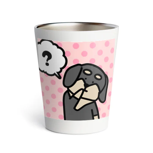 なんだろう？と思っている犬(大) Thermo Tumbler