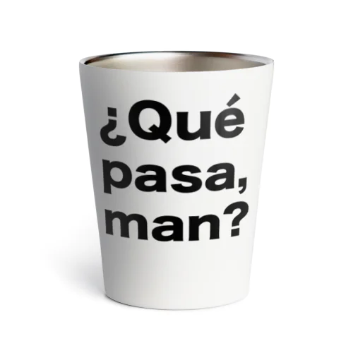 ¿Qué pasa,man?（ケパサメン）黒文字 Thermo Tumbler