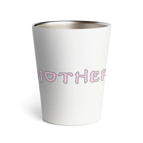 MOTHER Thermo Tumbler