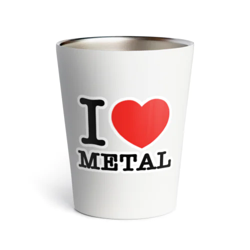 I LOVE METAL Thermo Tumbler