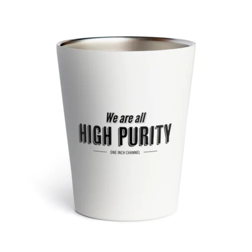 HIGH PURITY（高純度） サーモタンブラー