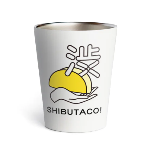 ＼渋谷でタコス！／ SHIBUTACO! 公式ロゴ（縦） Thermo Tumbler
