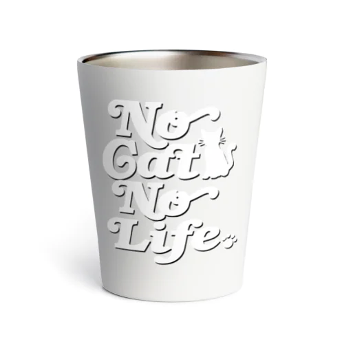 NO CAT NO LIFE ノーキャットノーライフ 猫好き 愛猫家 猫 CAT NEKO にゃん ネコ Thermo Tumbler