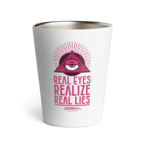 REAL EYES REALIZE REAL LIES (PINK ver.) Thermo Tumbler